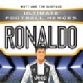 Cover Art for 9781789463217, Ultimate Football Heroes Ronaldo by Matt Oldfield