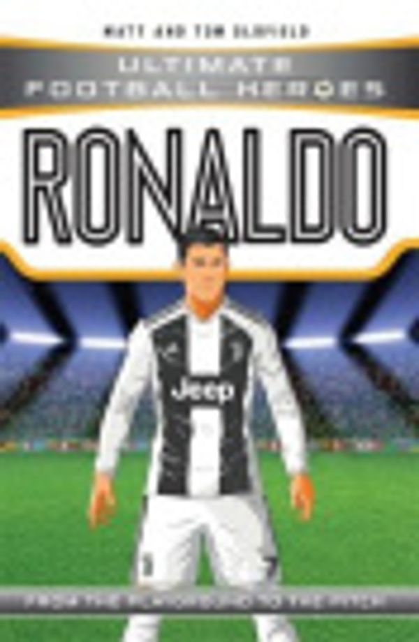 Cover Art for 9781789463217, Ultimate Football Heroes Ronaldo by Matt Oldfield