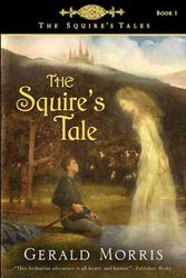Cover Art for 9780618737437, The Squire’s Tale by Gerald Morris