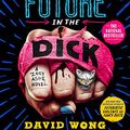 Cover Art for B084M1YJB8, Zoey Punches the Future in the Dick: A Novel (Zoey Ashe Book 2) by David Wong, Jason Pargin