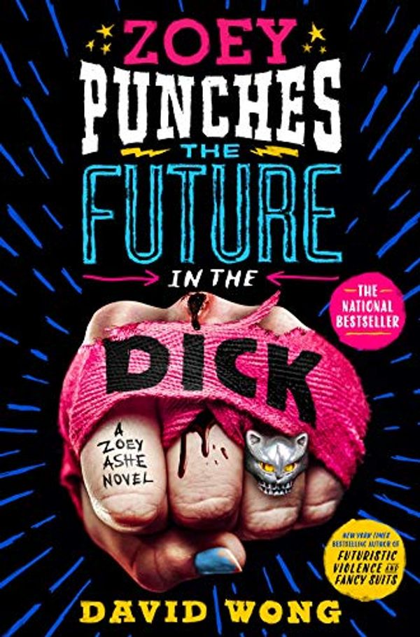 Cover Art for B084M1YJB8, Zoey Punches the Future in the Dick: A Novel (Zoey Ashe Book 2) by David Wong, Jason Pargin