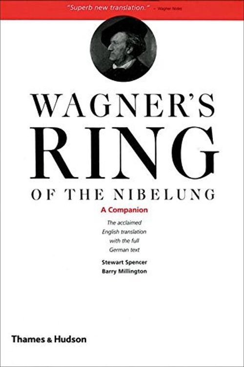 Cover Art for B01NH020MP, Wagner's Ring of the Nibelung: A Companion by Stewart Spencer Barry Millington Richard Wagner(2010-10) by Stewart Spencer Barry Millington Richard Wagner