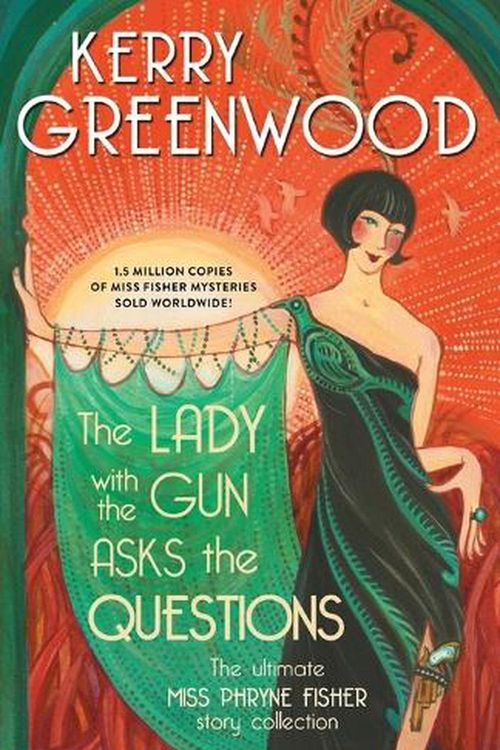 Cover Art for 9781728250991, The Lady with the Gun Asks the Questions by Kerry Greenwood