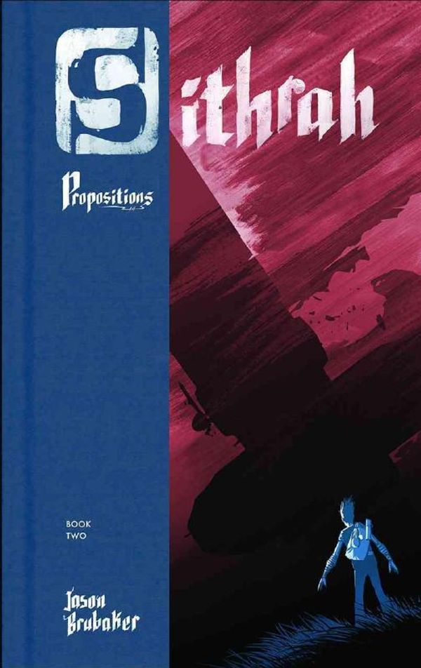 Cover Art for 9780983114949, Sithrah 2: Propositions by Jason Brubaker
