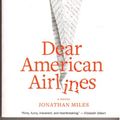 Cover Art for 9781607514213, Dear American Airlines by Jonathan Miles