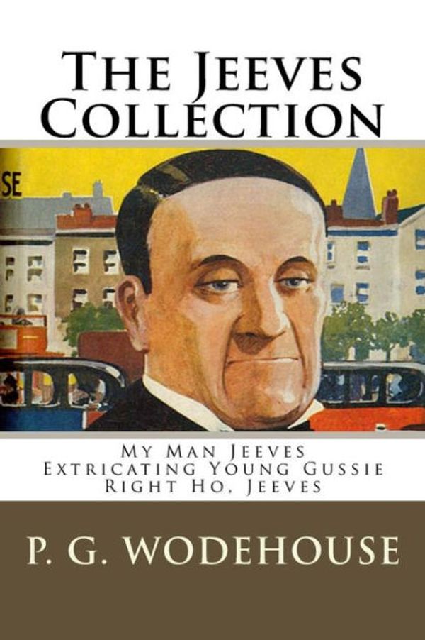 Cover Art for 9781545191163, The Jeeves Collection by P. G. Wodehouse