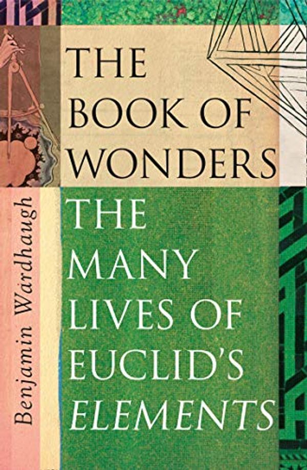 Cover Art for B0842DGR7P, The Man Who Made Maths: The Many Lives of Euclid by Benjamin Wardhaugh