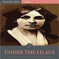 Cover Art for 9781619829336, Under the Lilacs (Illustrated Edition) by Louisa May Alcott