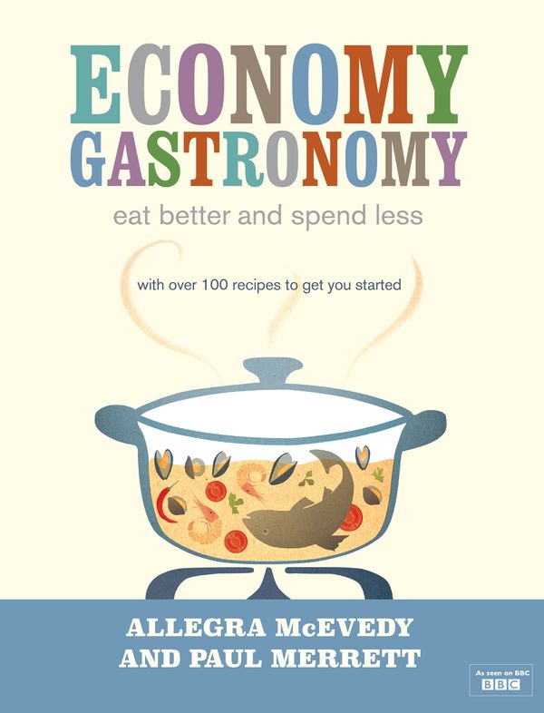 Cover Art for 9780718155728, Economy Gastronomy by Allegra McEvedy