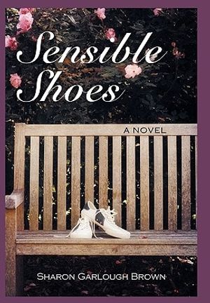Cover Art for 9781449701888, Sensible Shoes by Sharon Garlough Brown
