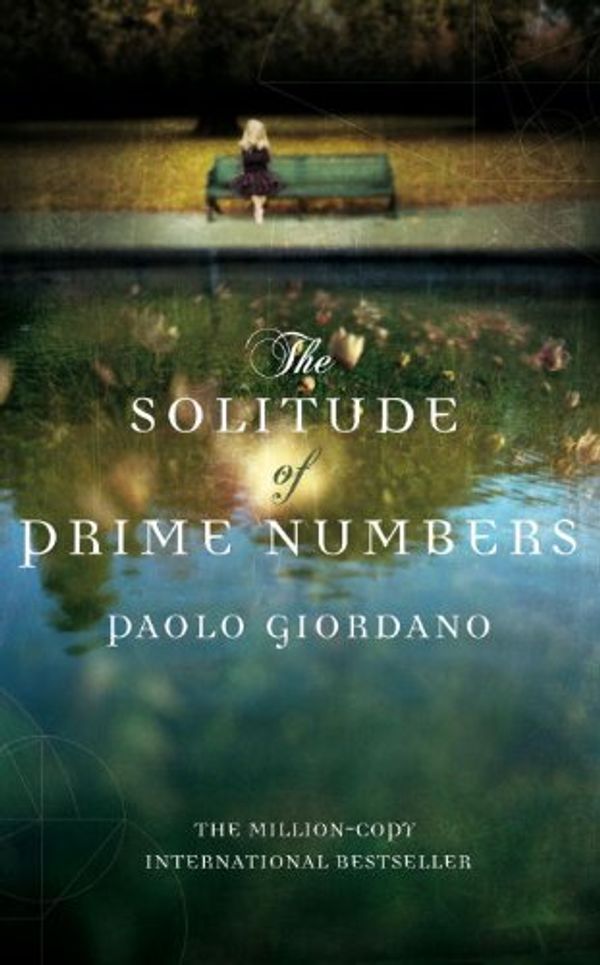 Cover Art for 9780385616256, The Solitude of Prime Numbers by Paolo Giordano