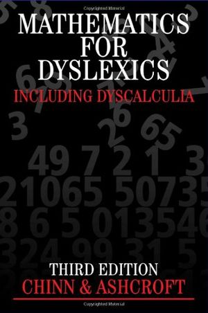 Cover Art for 9780470026922, Mathematics for Dyslexics: Including Dyscalculia by Ashcroft Chinn