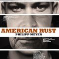 Cover Art for 9781741767162, American Rust by Philipp Meyer