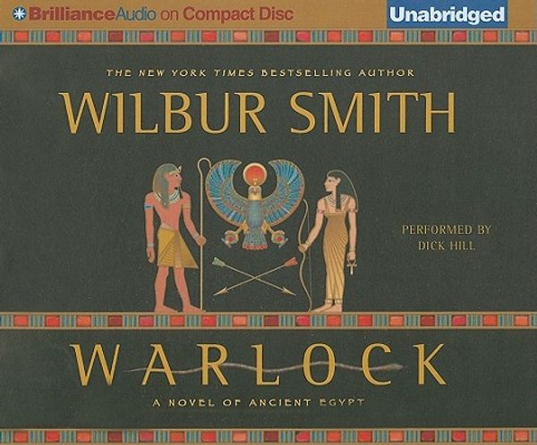 Cover Art for 9781455805655, Warlock: A Novel of Ancient Egypt by Wilbur Smith