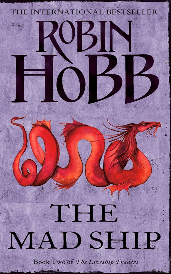 Cover Art for 9780007383474, The Mad Ship (The Liveship Traders, Book 2) by Robin Hobb