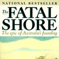 Cover Art for 9780394753669, The Fatal Shore: the Epic of Australia's Founding by Robert Hughes
