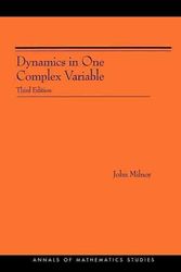 Cover Art for 9780691124889, Dynamics in One Complex Variable. (AM-160): Third Edition. (AM-160) (Annals of Mathematics Studies) by John Milnor