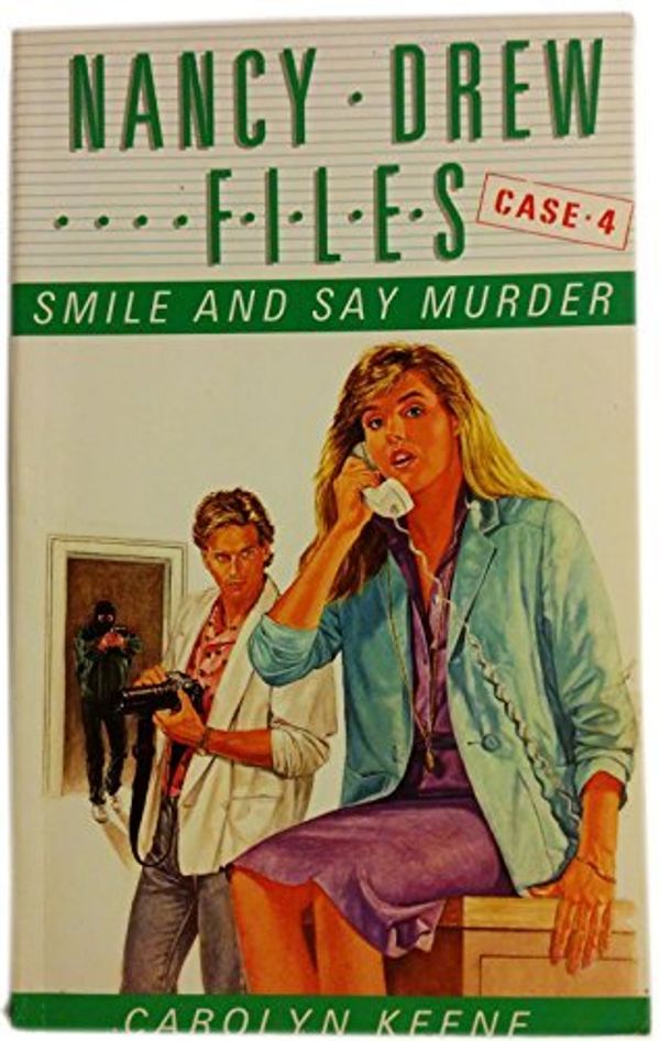 Cover Art for B01K90PK2S, Smile and Say Murder (Nancy Drew Files Case 4) by Carolyn Keene (1988-02-11) by Carolyn Keene