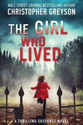 Cover Art for 9781683993032, The Girl Who Lived by Christopher Greyson