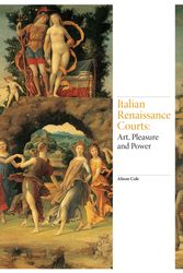Cover Art for 9781780677408, Art of the Italian Renaissance CourtsRenaissance Art by Alison Cole