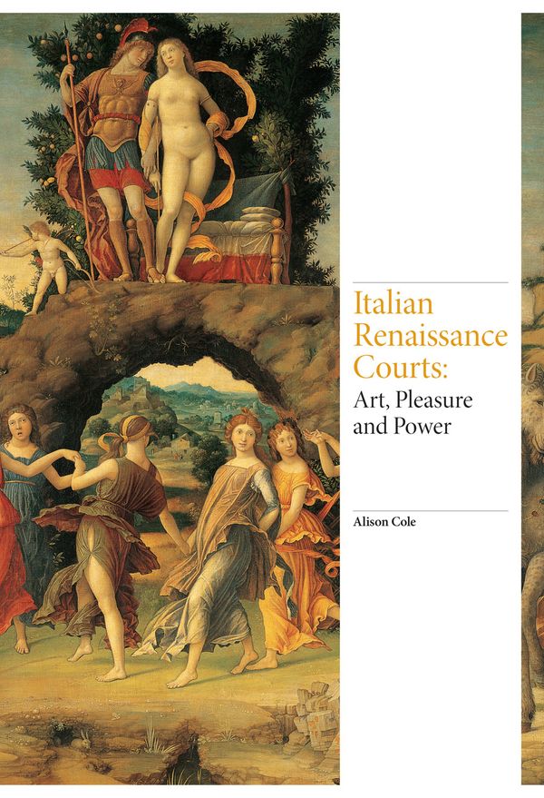Cover Art for 9781780677408, Art of the Italian Renaissance CourtsRenaissance Art by Alison Cole