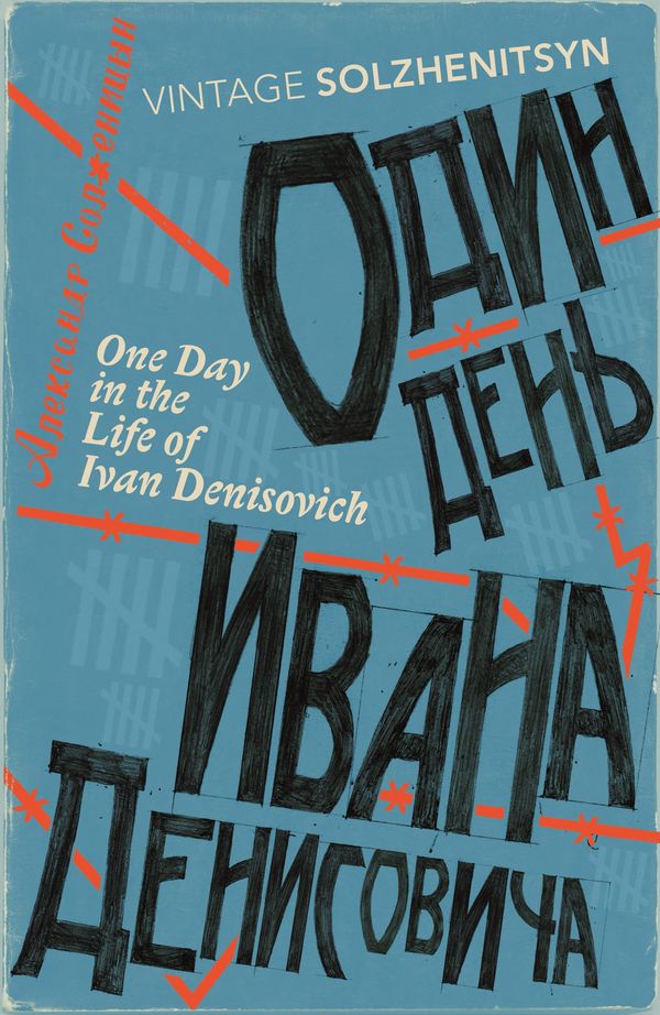Cover Art for 9780099449270, One Day In The Life Of Ivan Denisovich by Aleksandr Solzhenitsyn, Alexander Solzhenitsyn