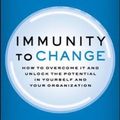 Cover Art for 9781422117361, Immunity to Change by Robert Kegan, Lisa Laskow Lahey