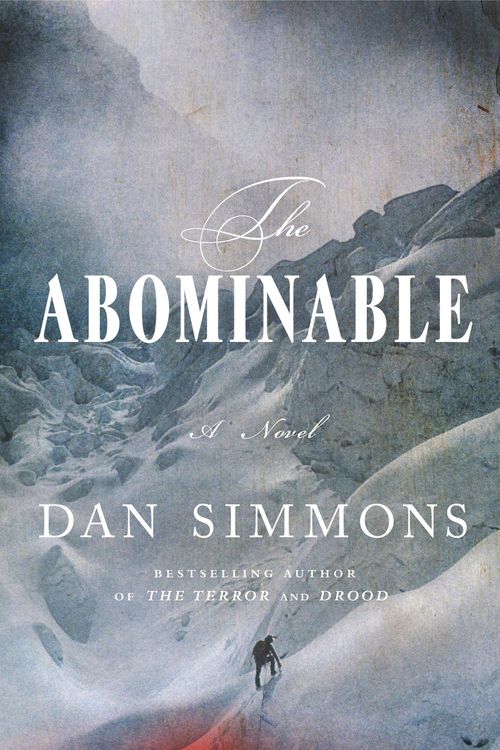 Cover Art for 9780316198837, The Abominable by Dan Simmons