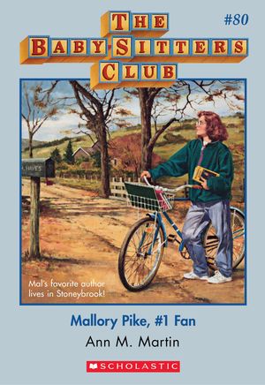 Cover Art for 9780545768528, The Baby-Sitters Club #80: Mallory Pike, #1 Fan by Ann M. Martin