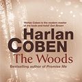 Cover Art for 9780752876368, The Woods by Harlan Coben
