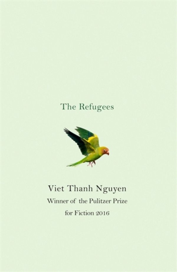 Cover Art for 9781472152558, The Refugees by Viet Thanh Nguyen