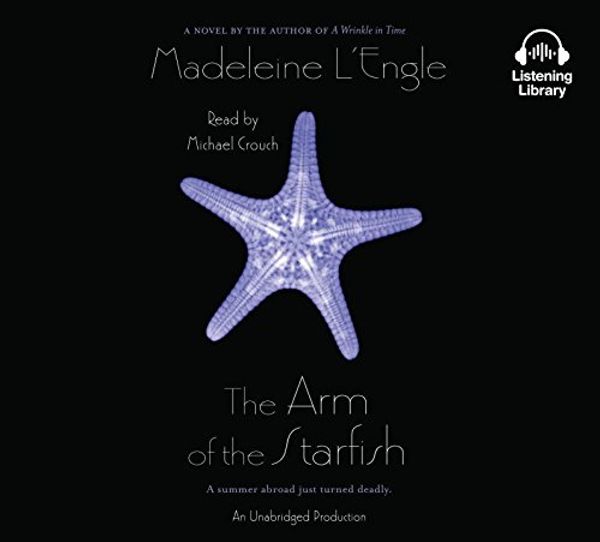 Cover Art for 9781101917268, The Arm of the Starfish by Madeleine L'Engle