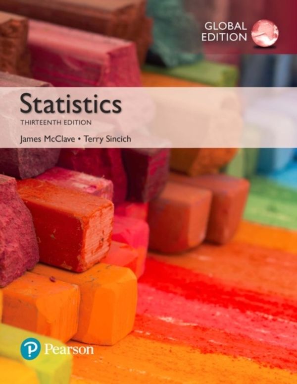 Cover Art for 9781292161556, Statistics, Global Edition by James McClave, Terry Sincich