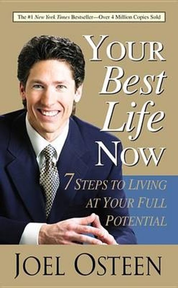 Cover Art for 9780446578721, Your Best Life Now by Joel Osteen