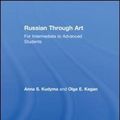 Cover Art for 9781138231191, Russian Through Art by Anna S. Kudyma, Olga E. Kagan