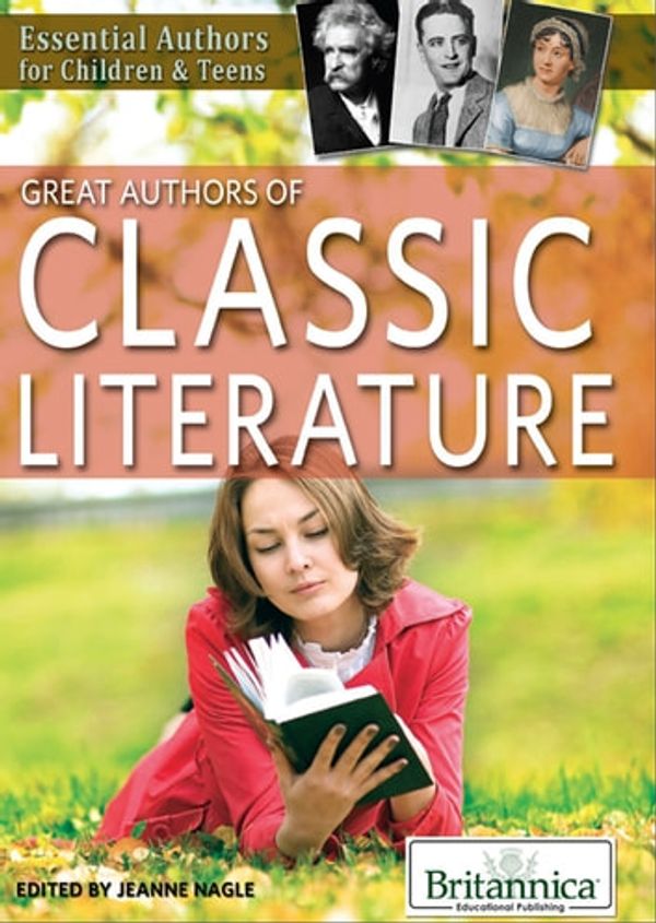 Cover Art for 9781622750856, Great Authors of Classic Literature by Britannica Educational Publishing, Jeanne Nagle