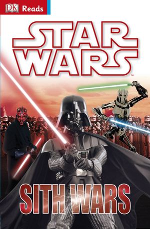 Cover Art for 9781409346791, DK Reads: Reading Alone: Star Wars: Sith Wars by Dk