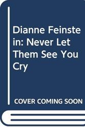 Cover Art for 9780062586025, Dianne Feinstein by Jerry Roberts