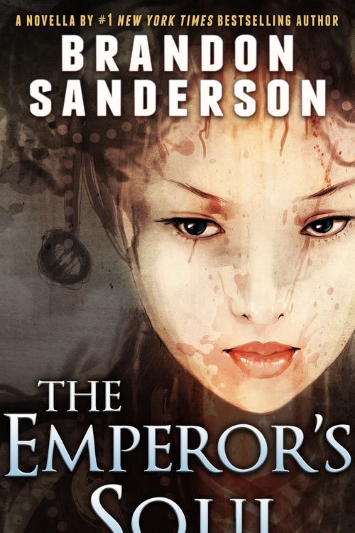 Cover Art for 9781938570025, The Emperor's Soul by Brandon Sanderson