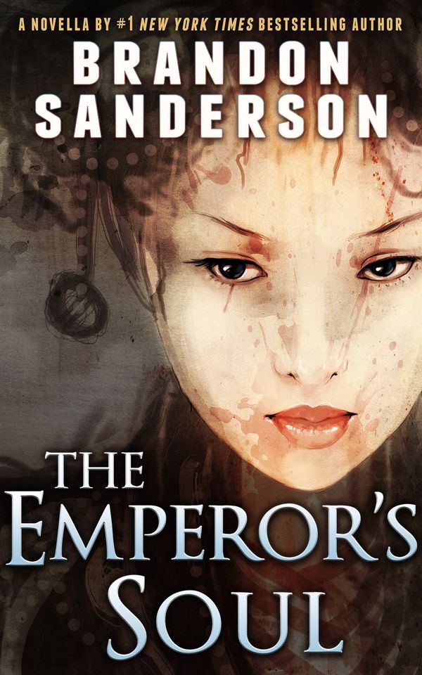 Cover Art for 9781938570025, The Emperor's Soul by Brandon Sanderson