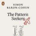 Cover Art for 9780241242193, The Pattern Seekers: A New Theory of Human Invention by Simon Baron-Cohen