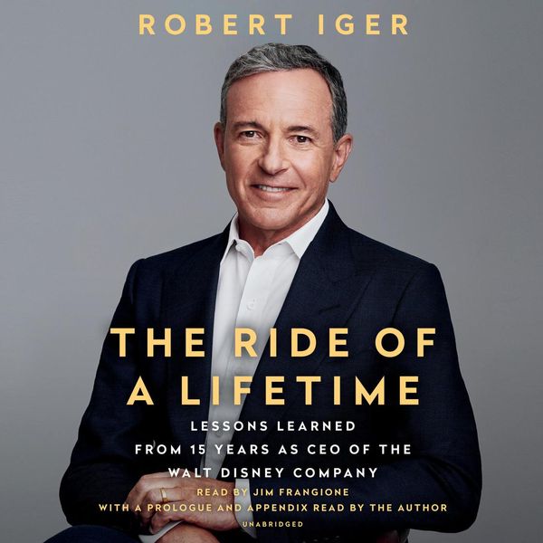 Cover Art for 9780525499336, The Ride of a Lifetime by Robert Iger