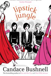 Cover Art for 9780349115696, Lipstick Jungle by Candace Bushnell
