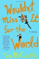 Cover Art for 9781416503255, Wouldn't Miss It for the World by Tara McCarthy