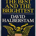 Cover Art for 9780330238472, The Best and the Brightest by David Halberstam