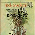 Cover Art for 9780345288851, The Long Tomorrow by Leigh Brackett