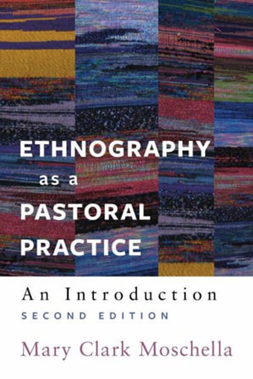 Cover Art for 9780334059967, Ethnography as a Pastoral Practice: An Introduction, Second Edition by Mary Clark Moschella