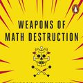 Cover Art for 9780141985428, Weapons of Math Destruction by Cathy O’Neil