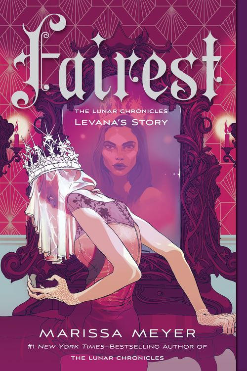 Cover Art for 9781250073556, Fairest: The Lunar Chronicles: Levana's Story by Marissa Meyer