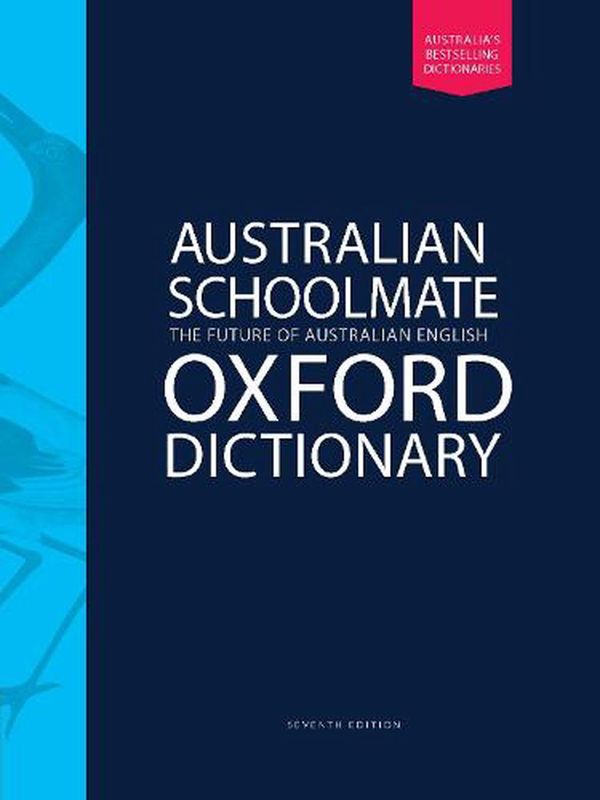 Cover Art for 9780190333973, Australian Schoolmate Oxford Dictionary by Mark Gwynn